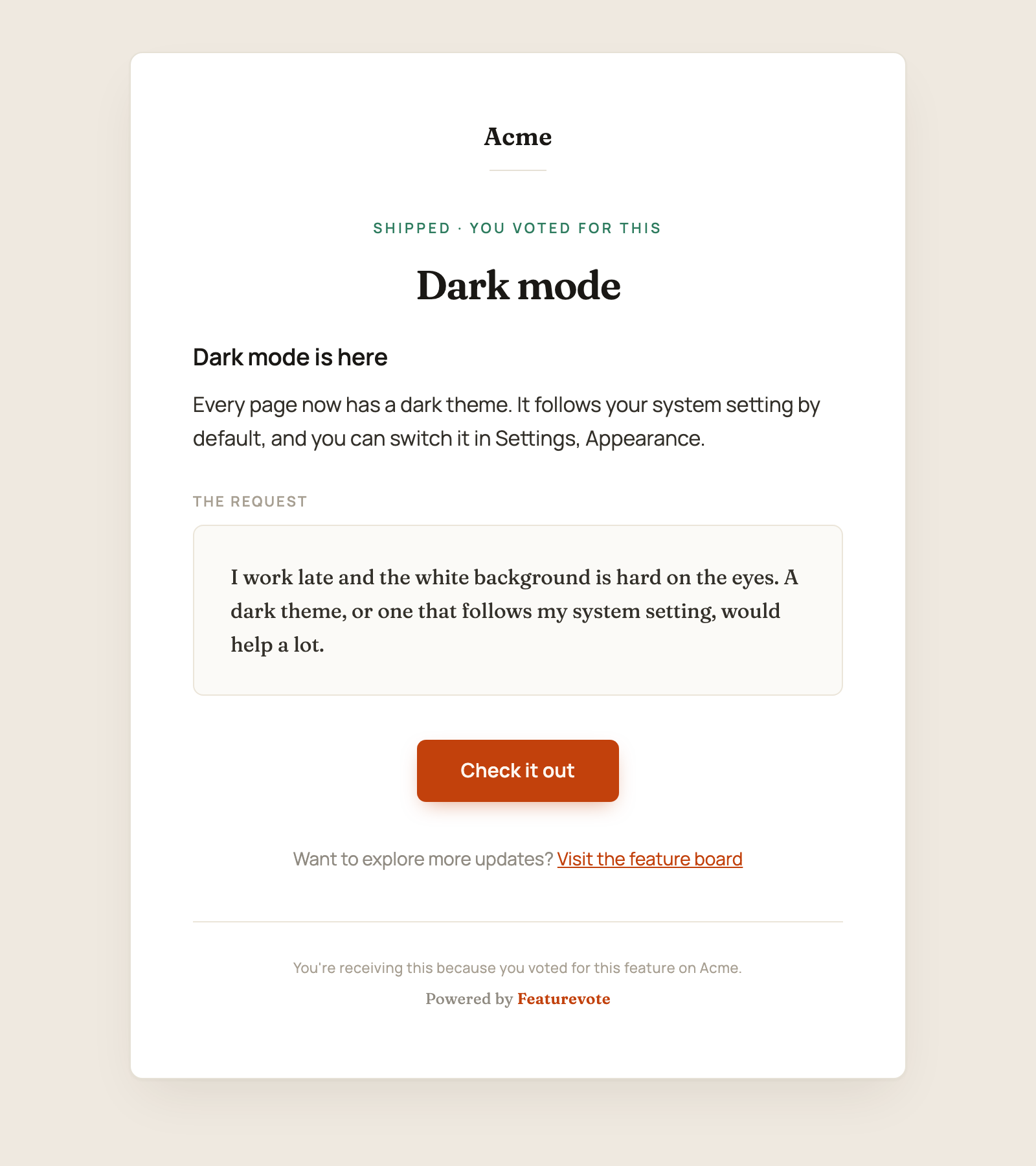 The email a voter gets when a request ships: a Shipped, you voted for this label, the request title Dark mode, the release note Dark mode is here, the original request quoted in a box under The request, and a Check it out button